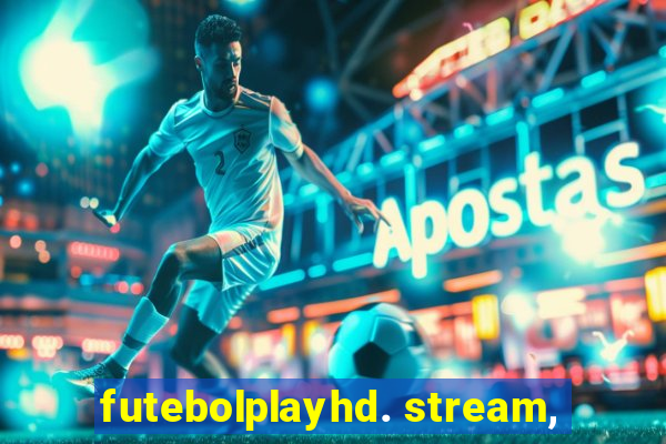 futebolplayhd. stream,